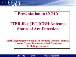 Presentation to CCIC: ITER-like JET ICRH Antenna Status of Arc Detection