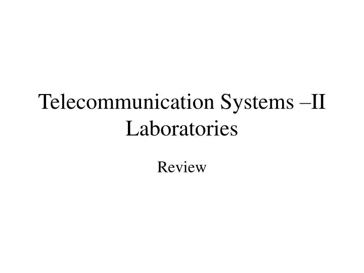telecommunication systems ii laboratories