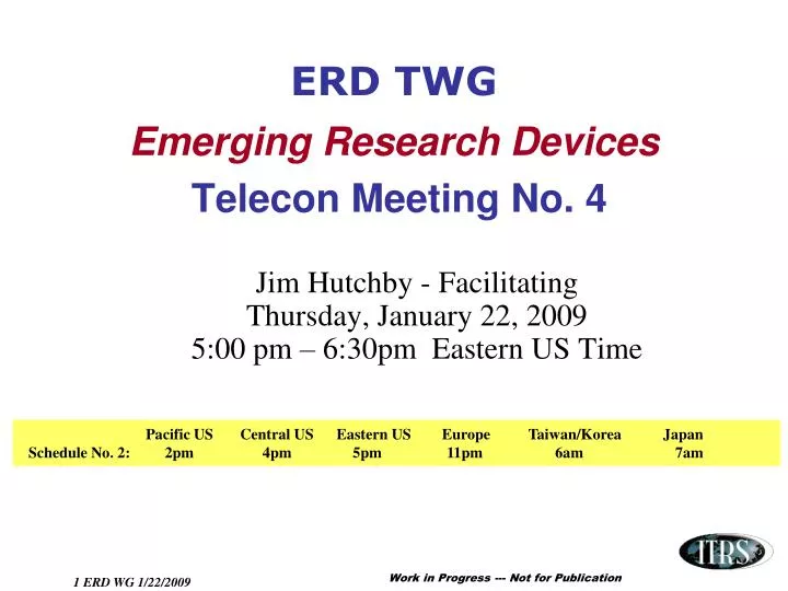 erd twg emerging research devices telecon meeting no 4