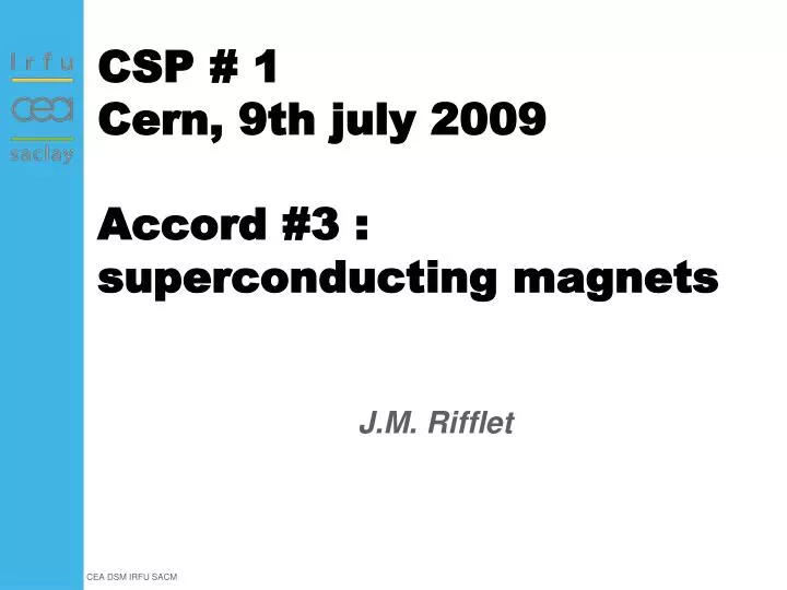 csp 1 cern 9th july 2009 accord 3 superconducting magnets