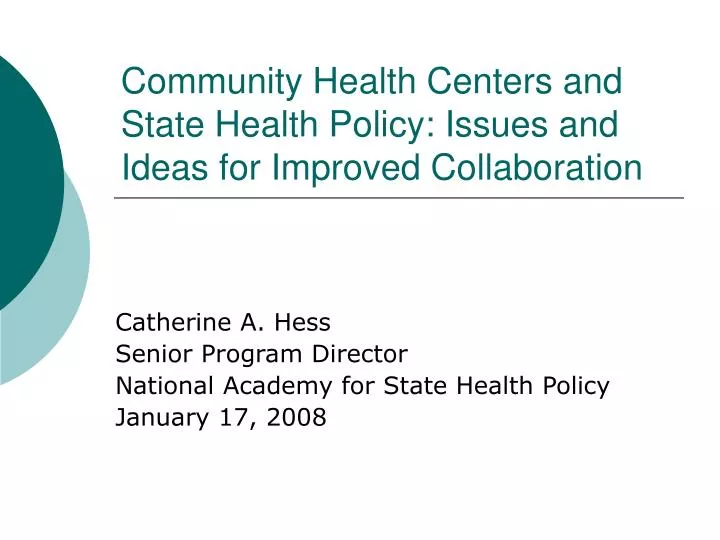 community health centers and state health policy issues and ideas for improved collaboration