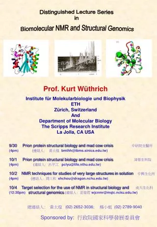 Distinguished Lecture Series in Biomolecular NMR and Structural Genomics