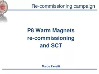 Re-commissioning campaign