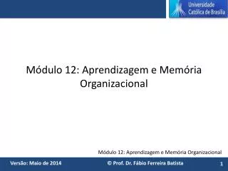 m dulo 12 aprendizagem e mem ria organizacional