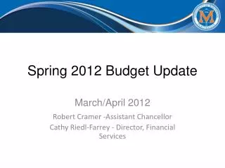 Spring 2012 Budget Update