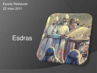 escola restaurar 22 maio 2011