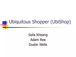 Ubiquitous Shopper (UbiShop)