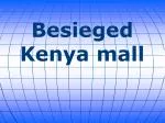 Besieged Kenya mall