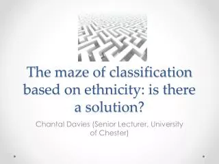 The maze of classification based on ethnicity: is there a solution?