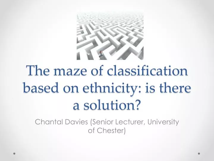 the maze of classification based on ethnicity is there a solution