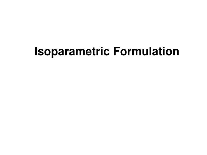 isoparametric formulation