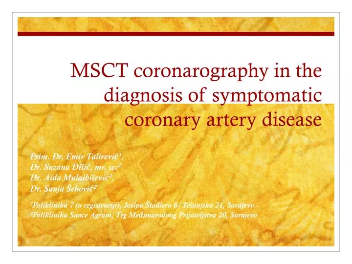 msct coronarography in the diagnosis of symptomatic coronary artery disease