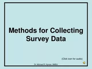 Methods for Collecting Survey Data