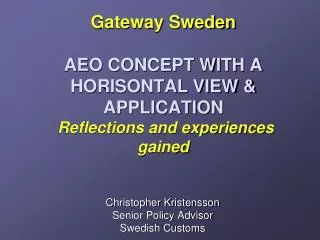 gateway sweden aeo concept with a horisontal view application reflections and experiences gained