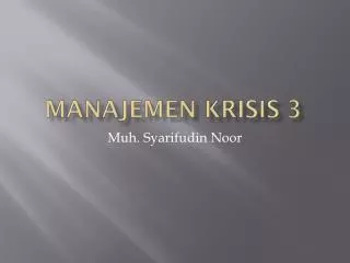 Manajemen krisis 3