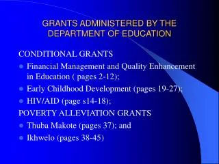 GRANTS ADMINISTERED BY THE DEPARTMENT OF EDUCATION