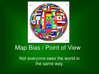 Map Bias / Point of View