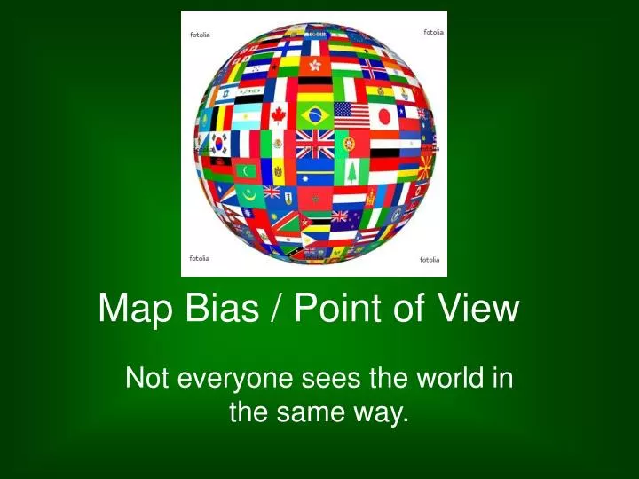 map bias point of view