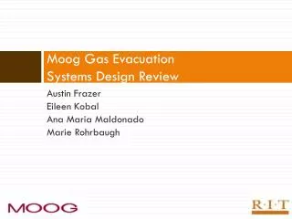 Moog Gas Evacuation Systems Design Review