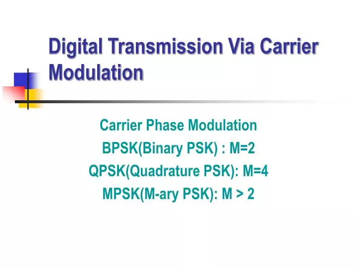 digital transmission via carrier modulation