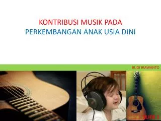 kontribusi musik pada perkembangan anak usia dini