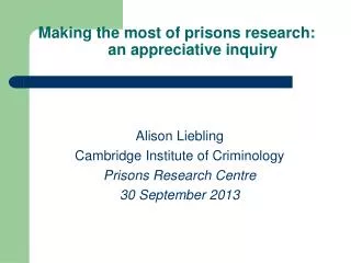 Making the most of prisons research: an appreciative inquiry