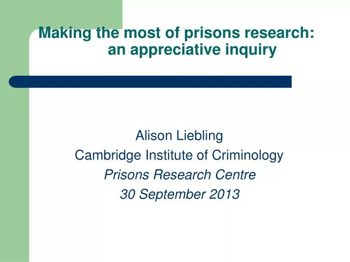 making the most of prisons research an appreciative inquiry