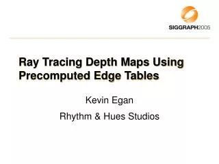Ray Tracing Depth Maps Using Precomputed Edge Tables