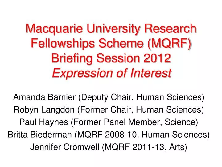 macquarie university research fellowships scheme mqrf briefing session 2012 expression of interest