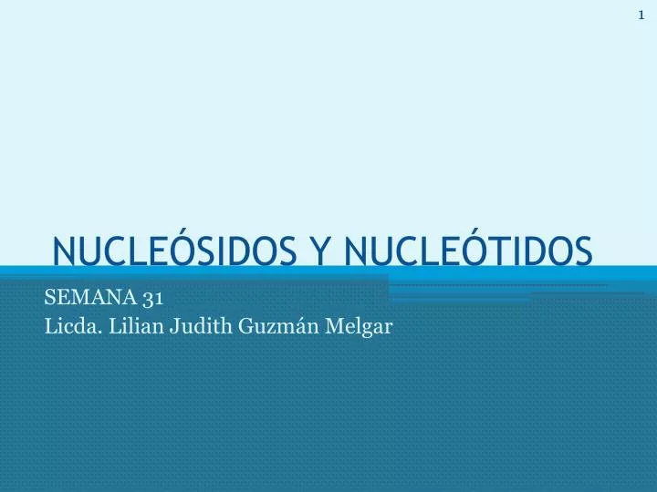 nucle sidos y nucle tidos