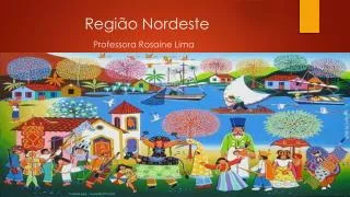 regi o nordeste professora rosaine lima