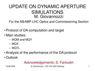 UPDATE ON DYNAMIC APERTURE SIMULATIONS