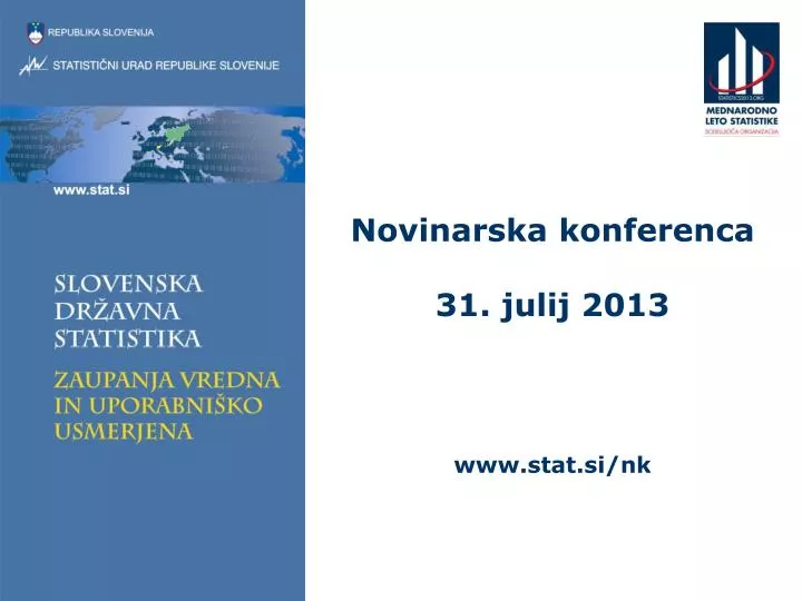 novinarska konferenca 31 julij 2013 www stat si nk