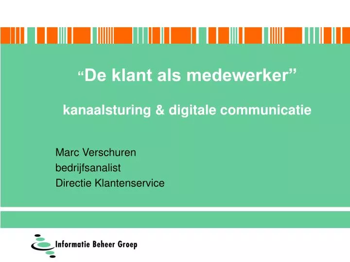 de klant als medewerker kanaalsturing digitale communicatie