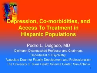 Depression, Co-morbidities, and Access To Treatment in Hispanic Populations