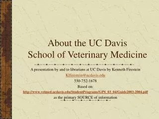 About the UC Davis School of Veterinary Medicine