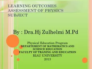 LEARNING OUTCOMES ASSESSMENT OF PHYSICS SUBJECT