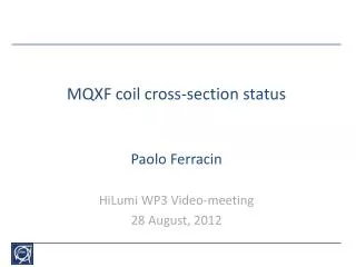 MQXF coil cross-section status