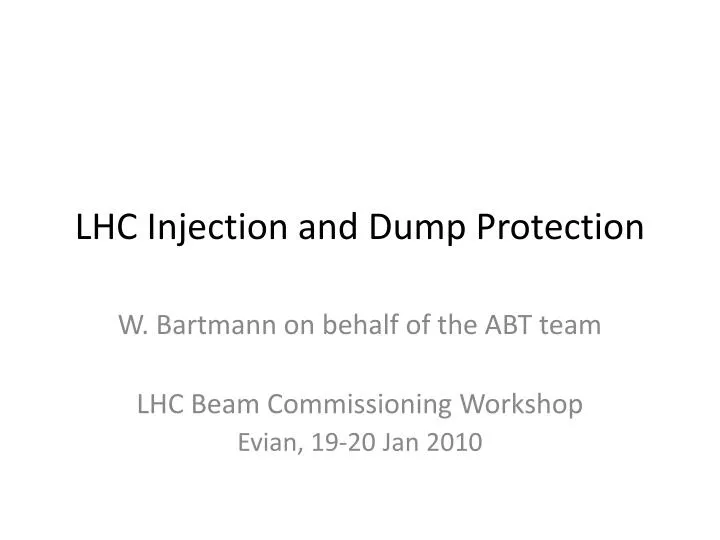 lhc injection and d ump protection