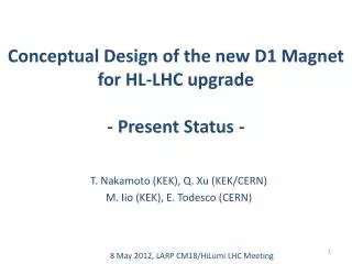 Conceptual Design of the new D1 Magnet for HL-LHC upgrade - Present Status -