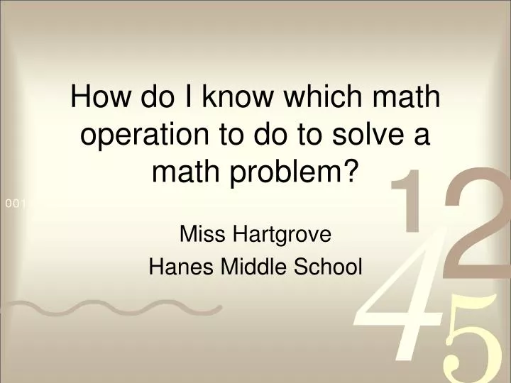 how do i know which math operation to do to solve a math problem
