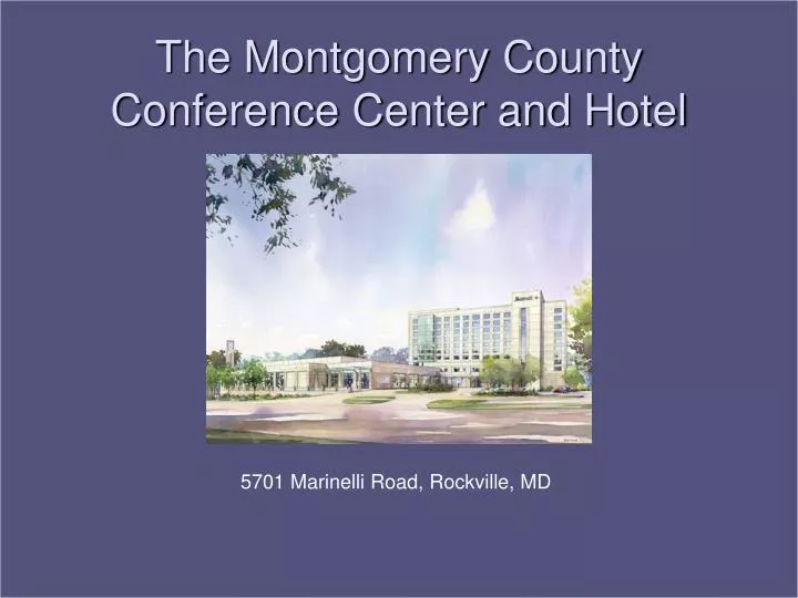the montgomery county conference center and hotel