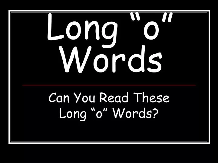 long o words