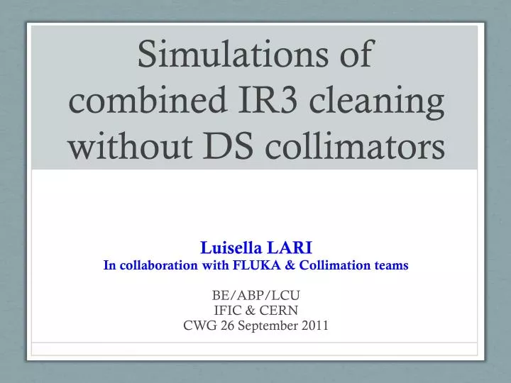 simulations of combined ir3 cleaning without ds collimators