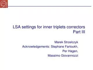 LSA settings for inner triplets correctors Part III