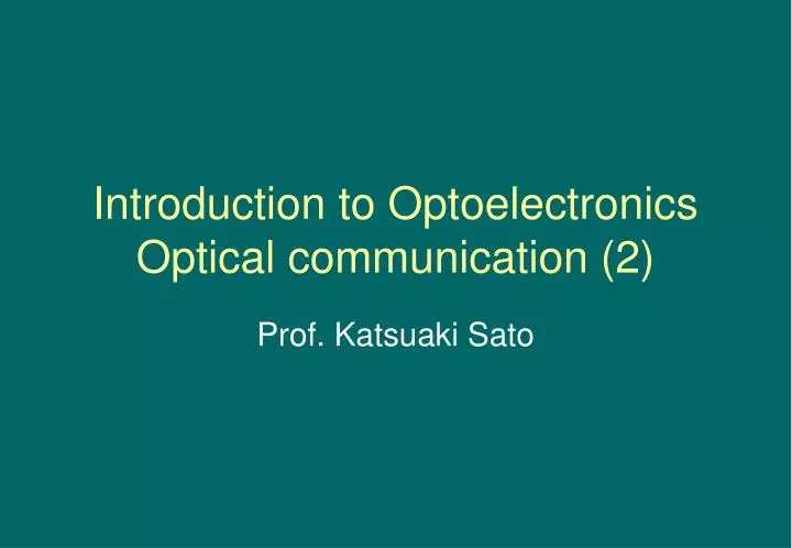 introduction to optoelectronics optical communication 2