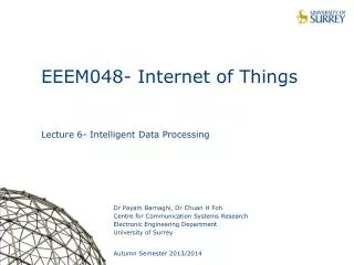 EEEM048- Internet of Things Lecture 6- Intelligent Data Processing