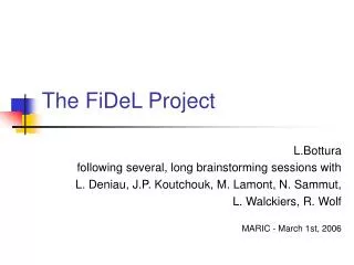 The FiDeL Project