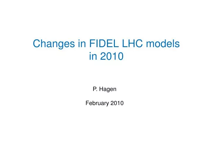 changes in fidel lhc models in 2010