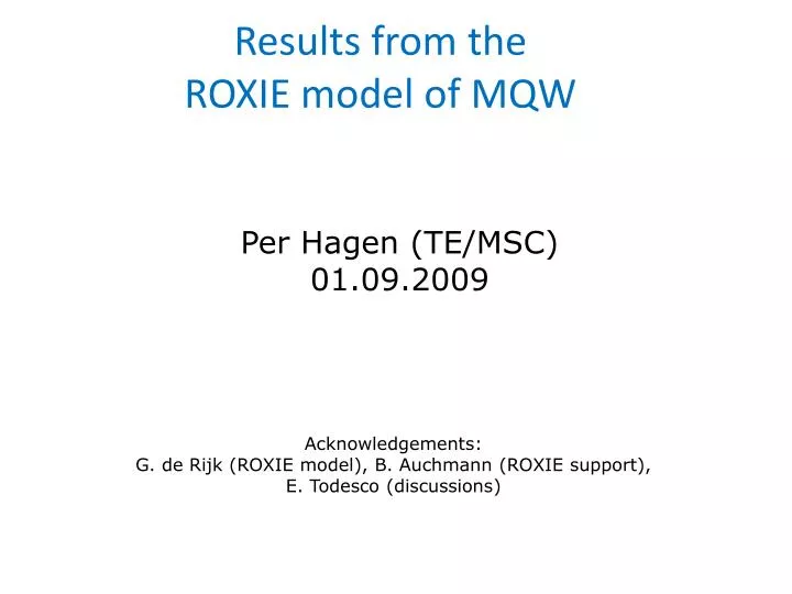 results from t he roxie model of mqw